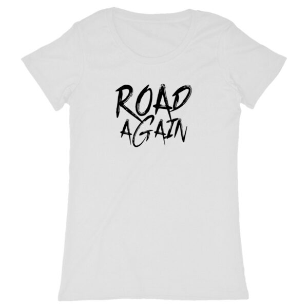 T-shirt Femme blanc - coton en conversion bio - Road Again